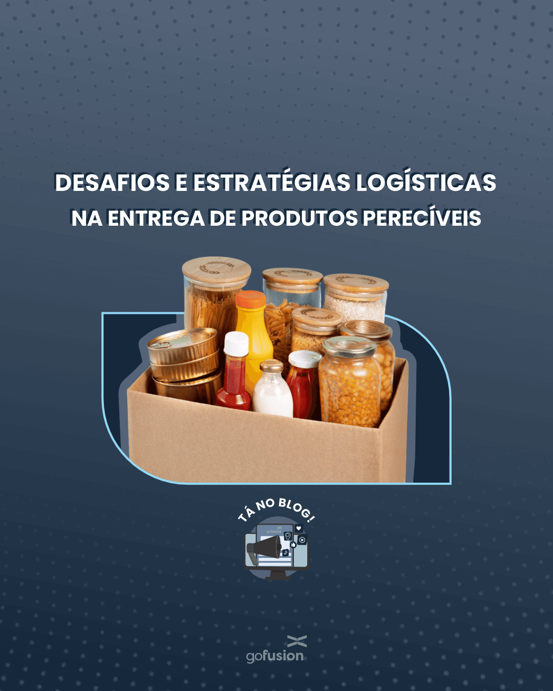 Desafios e Estratégias Logísticas na Entrega de Produtos Perecíveis