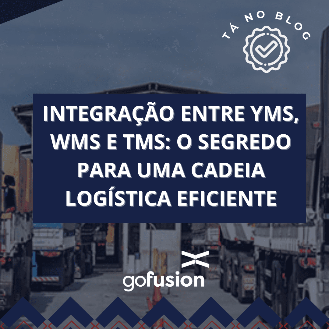 Integração entre YMS, WMS e TMS: O segredo para uma cadeia logística eficiente