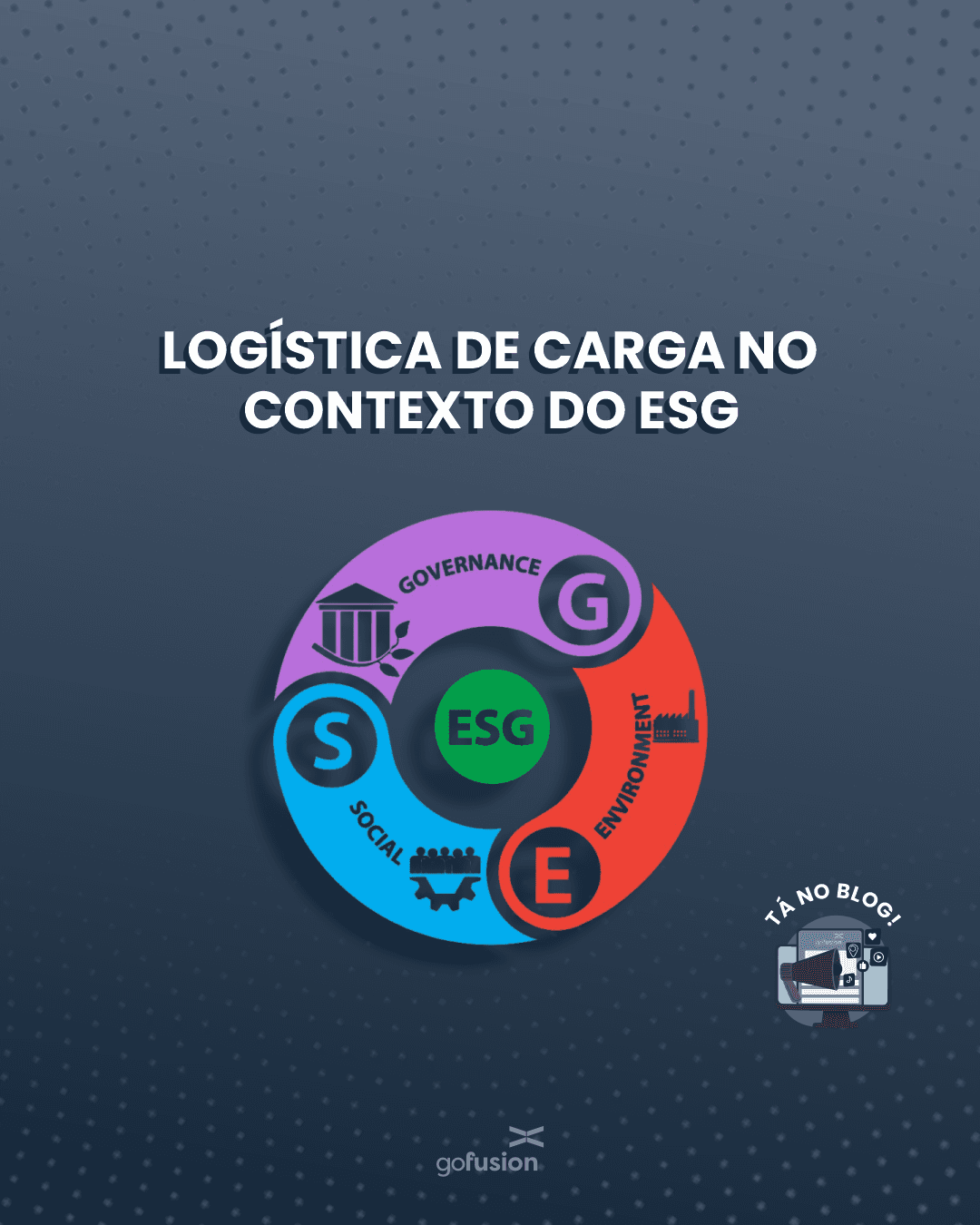 Logística de Carga no Contexto do ESG (Ambiental, Social e Governança)