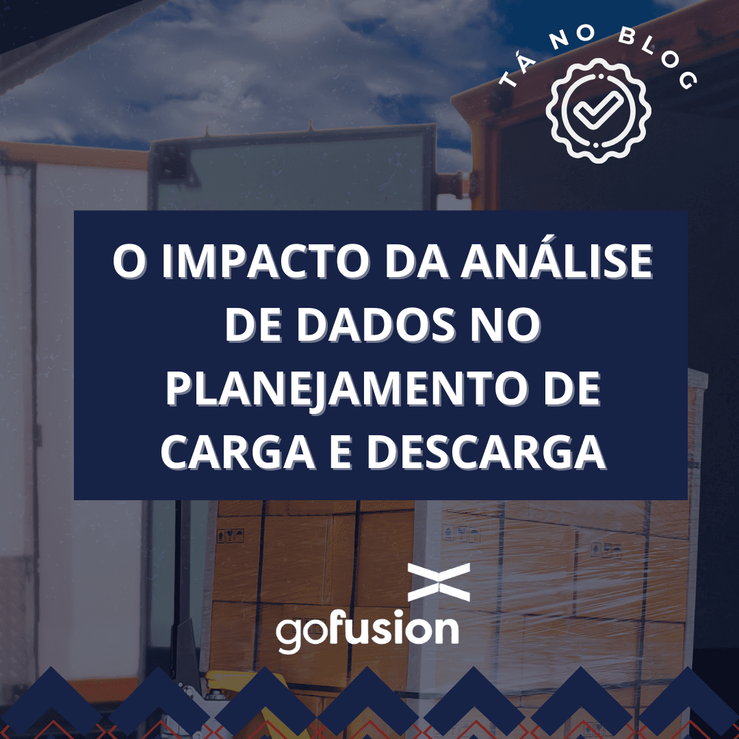 O impacto da análise de dados no planejamento de carga e descarga
