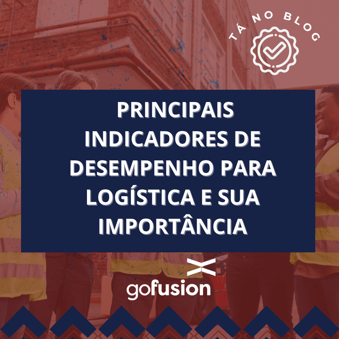 Principais Indicadores de desempenho para Logística e sua Importância