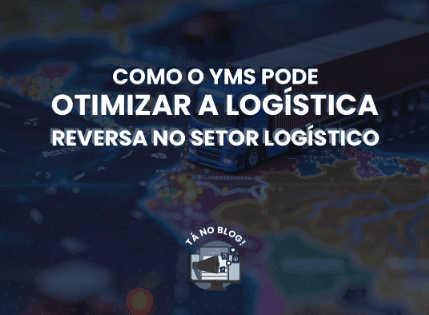 YMS e Logística Reversa: Estratégias para Sustentabilidade no Agronegócio